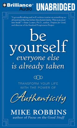 Be Yourself, Everyone Else is Already Taken