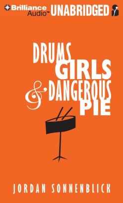 Drums, Girls, and Dangerous Pie