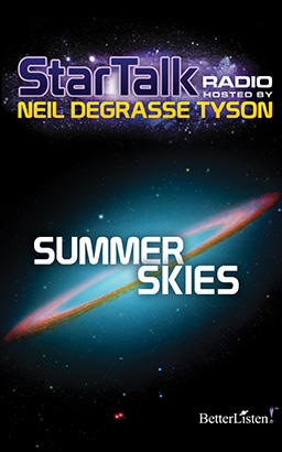 Star Talk Radio: Summer Skies