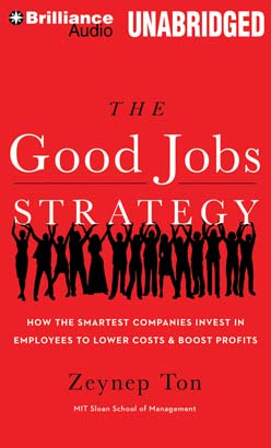 Good Jobs Strategy, The