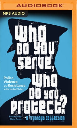 Who Do You Serve, Who Do You Protect?