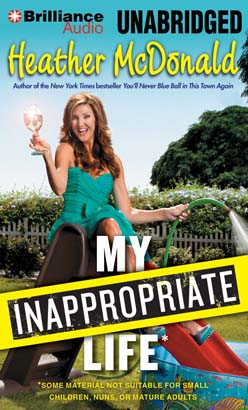 My Inappropriate Life