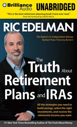 Truth About Retirement Plans and IRAs, The