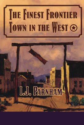 Finest Frontier Town in the West, The