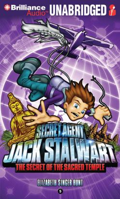 Secret Agent Jack Stalwart: Book 5: The Secret of the Sacred Temple: Cambodia