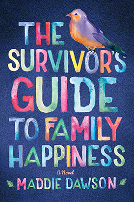 Survivor's Guide to Family Happiness, The