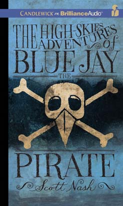 High-Skies Adventures of Blue Jay the Pirate, The