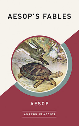 Aesop's Fables (AmazonClassics Edition)