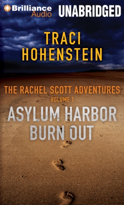 Rachel Scott Adventures, Volume 1 (Asylum Harbor and Burn Out), The