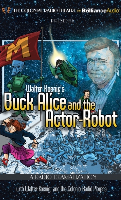 Walter Koenig's Buck Alice and the Actor-Robot
