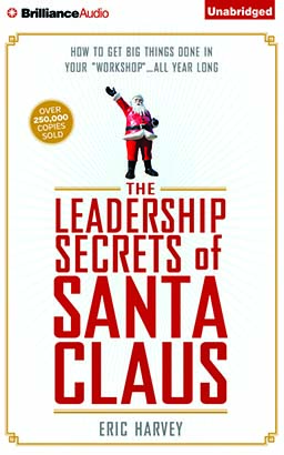 Leadership Secrets of Santa Claus, The