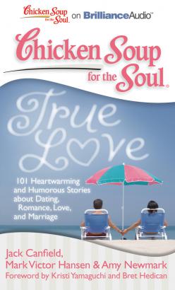 Chicken Soup for the Soul: True Love