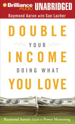 Double Your Income Doing What You Love