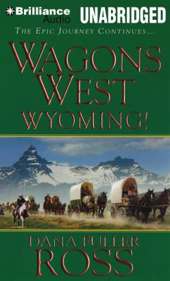 Wagons West Wyoming!