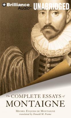 Complete Essays of Montaigne, The