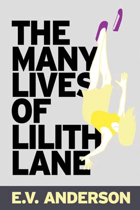 Many Lives of Lilith Lane, The