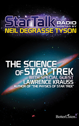 Star Talk Radio: The Science of Star Trek