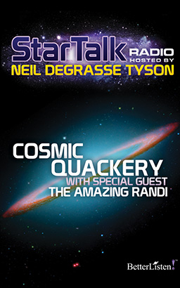 Star Talk Radio: Cosmic Quackery