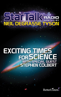 Star Talk Radio: Exciting Times for Science