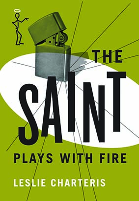 Saint Plays with Fire, The