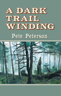 Dark Trail Winding, A